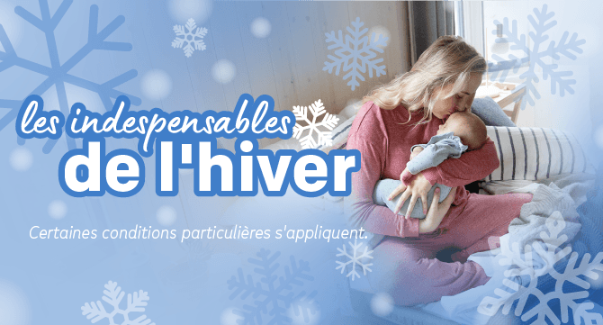 Image d'une mère tenant un bébé blotti dans son lit avec un texte faisant référence aux produits essentiels pour l'hiver.